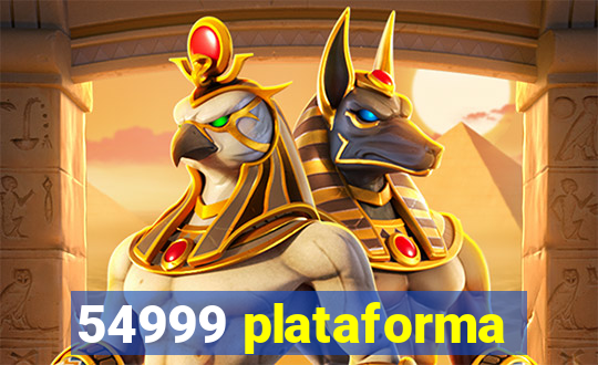 54999 plataforma